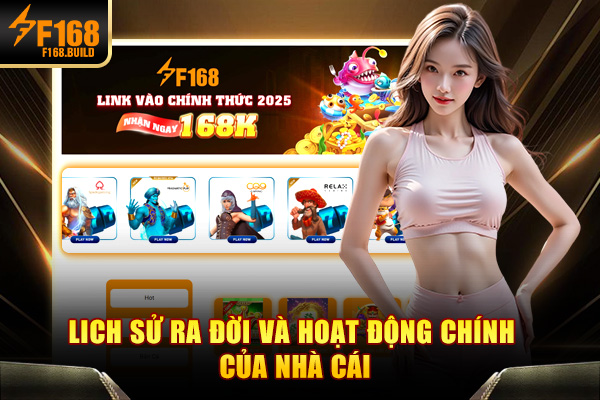 Lich sử ra đời và hoạt động chính của nhà cái